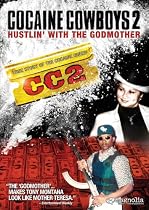 Cocaine Cowboys 2 - Hustlin' With The Godmother Movie Streaming.
