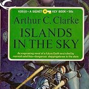 Islands in the Sky | [Arthur C. Clarke]
