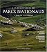 A la decouverte des Parcs Nationaux : Les Cevennes/Les Ecrins/Les Pyrenees/La Guadeloupe/Le Mercantour/Port-Cros/La Vanoise