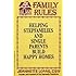 Family Rules: Helping Stepfamilies and Single Parents Build Happy Homes