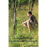 Josef und Paul - Eine Landliebe nach Stundenplanvon "Eden Bell"