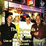The Barnards Live at Ronnie Scotts