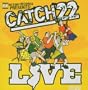 Catch 22 Live (W/Dvd)