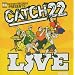Catch 22 Live (W/Dvd)