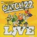 Catch 22-Catch 22 Live (W/Dvd)