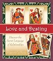 Love and Destiny: Discover the Secret Language of Relationships