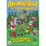 Animals Rock with Lucas Miller! Vol. 1 Monarchs, Metamorphosis and More!