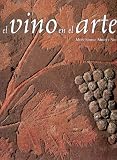 El Vino En El Arte/ the Wine in the Art (Spanish Edition)