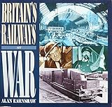 Britain's railways at war