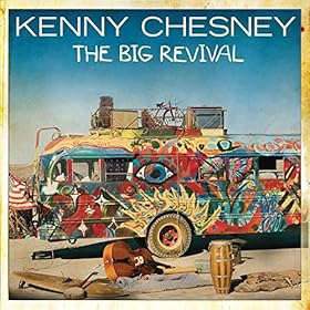 Amazon.com: The Big Revival: Kenny Chesney