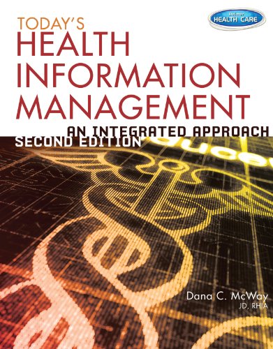 Today's Health Information Management: An Integrated Approach