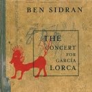 The Concert For Garcia Lorca