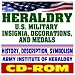 Heraldry - U.S. Military Insignia, Decorations, Medals, Awards, Regalia, Streamers, w...
