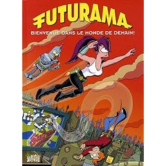 Futurama, Tome 1 : Bienvenue dans le monde de demain