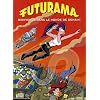 Futurama, Tome 1 : Bienvenue dans le monde de demain