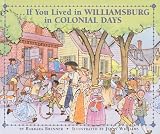 If You Lived in Williamsburg in Colonial Days (If You Lived...(Prebound))