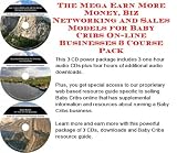 : The Mega Earn More Money, Biz Networking and Sales Models for Baby Cribs On-line Businesses 3 Course Pack
