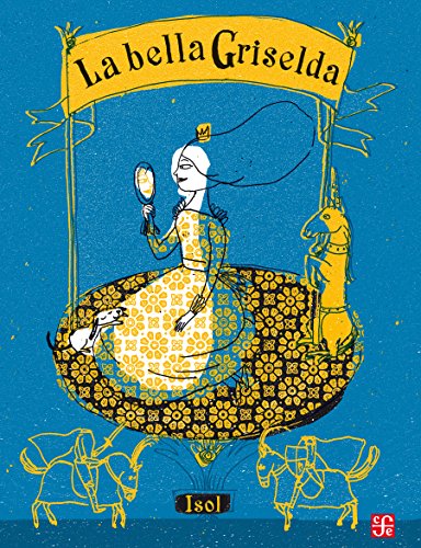 La bella Griselda (Los Especiales De a La Orilla Del Viento / the Special of at the Edge of the Wind) (Spanish Edition)