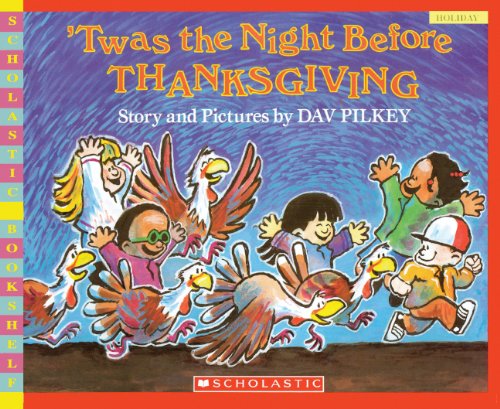 Twas The Night Before Thanksgiving (Turtleback School & Library Binding Edition) (Scholastic Bookshelf (Pb))