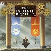 The Initiate Brother: The Initiate Brother Series, Book 1 | [Sean Russell]