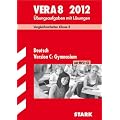 Vergleichsarbeiten VERA 8. Klasse; Deutsch Version C: Gymnasium mit MP3-CD 2012; �bungsaufgaben mit L�sungen.
