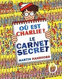 O� est Charlie ? le Carnet Secret