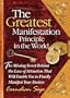 The Greatest Manifestation Principle in the World