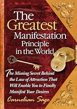 The Greatest Manifestation Principle in the World
