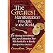 The Greatest Manifestation Principle in the World