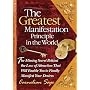 The Greatest Manifestation Principle in the World