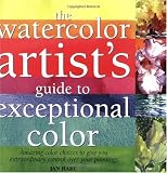 Watercolor Artist's Guide to Exceptional Color
