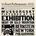 Mussorgsky: Pictures at an Exhibition; Night on Bald Mountain