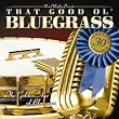 Sound Traditions: That Good Ol' Bluegrass