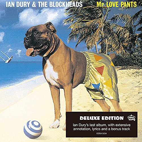 Ian Dury & the Blockheads - Mr Love Pants - Zortam Music