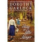 Stay a Little Longer by Dorothy Garlock