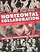 Horizontal Collaboration: The Erotic World of Paris, 1920-1946