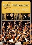 The Berlin Philharmonic Story [DVD]