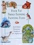 Four Fat Frogs Fanning Fainting Flies and Other Nonsense Numbers and Alphabets