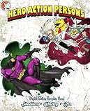 Hero Action Persons : Graphic Novel Hero Action Persons : Graphic Novel
