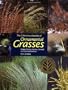 Color Encyclopedia Of Ornamental Grasses: Sedges, Rushes, Restios, Cat-Tails and Selected Bamboos