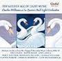The Golden Age of Light Music: Charles Williams and the Queen's Hall Light Orchestra