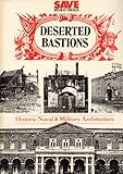 Deserted bastions : historic naval & military architecture