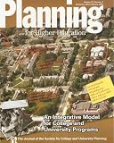 Planning for Higher Education: The Journal of the Society for College and University Planning - An Integrative Model for College and University Programs (Volume 33, Number 2, December 2004-February 2005)