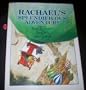Rachael's Splendifilous Adventure