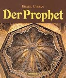 Der Prophet - Khalil Gibran