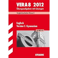 Vergleichsarbeiten VERA 8. Klasse Englisch Version C: Gymnasium mit MP3-CD 2012; �bungsaufgaben mit L�sungen
