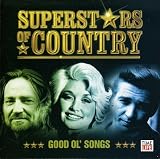 Superstars of Country - Good Ol Songs