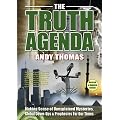 The Truth Agenda: Making Sense of Unexplained Mysteries, Global Cover-ups and Prophecies for Our Times