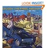 Cruisin' the Fossil Freeway: An Epoch Tale of a Scientist and an Artist on the Ultimate 5,000-Mile Paleo Road Trip
