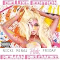 Pink Friday Roman Reloaded
